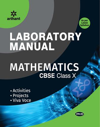 Arihant Laboratory Manual Mathematics [Activities|Projects|Viva-Voce] COMBO Class X